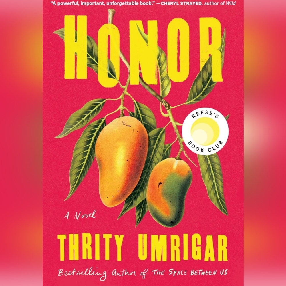 HONOR Hardback Novel by Thrity Umrigar Reese’s Book Club Bestseller Fiction